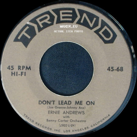 Ernie Andrews / Ernie Andrews With Benny Carter Orchestra - Make Me A Present Of You / Don't Lead Me On side B