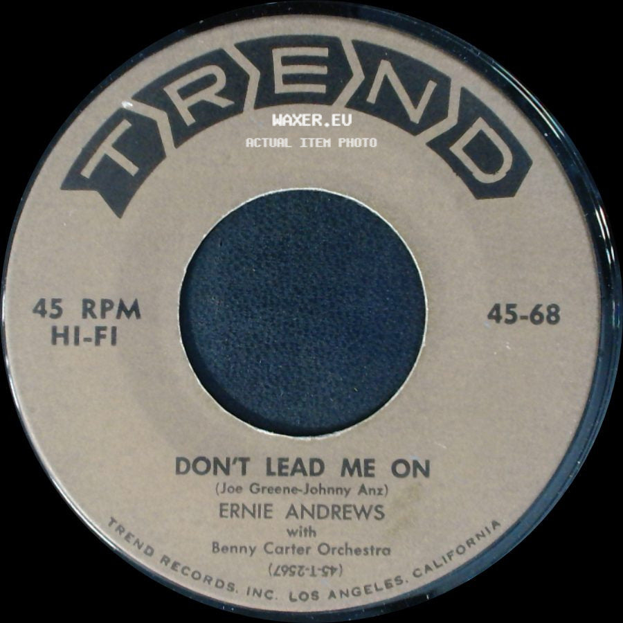 Ernie Andrews / Ernie Andrews With Benny Carter Orchestra - Make Me A Present Of You / Don't Lead Me On side B