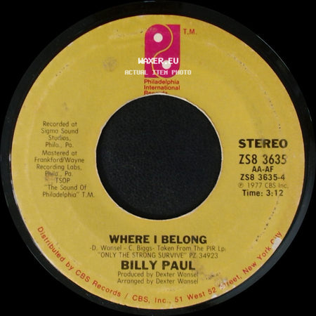 Billy Paul - Where I Belong / Only The Strong Survive side A