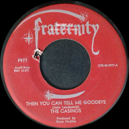 The Casinos - Then You Can Tell Me Goodbye / I Still Love You side A