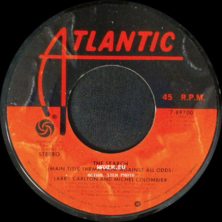 Larry Carlton And Michel Colombier / Phil Collins - The Search (Main Title Theme From Against All Odds) / Against All Odds (Take A Look At Me Now) side A