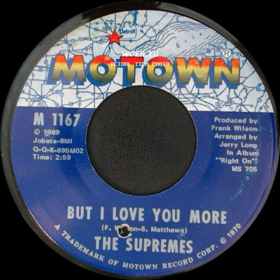 The Supremes - But I Love You More / Everybody's Got The Right To Love side A