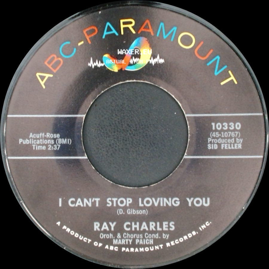 Ray Charles - I Can't Stop Loving You / Born To Lose side A