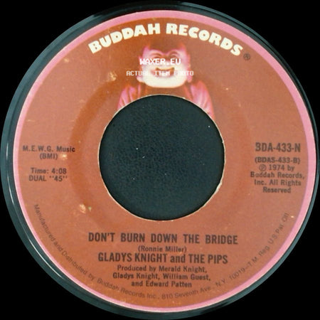 Gladys Knight And The Pips - Don't Burn Down The Bridge / I Feel A Song (In My Heart) side A