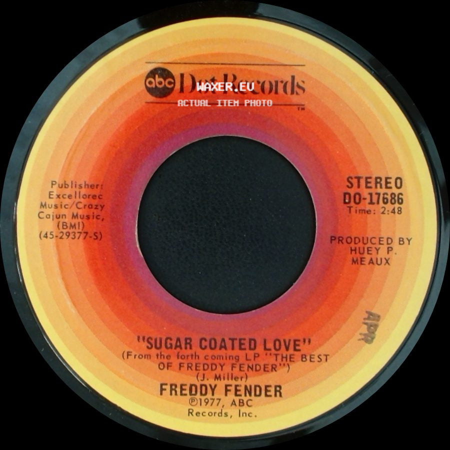 Freddy Fender - Sugar Coated Love / The Rains Came side A