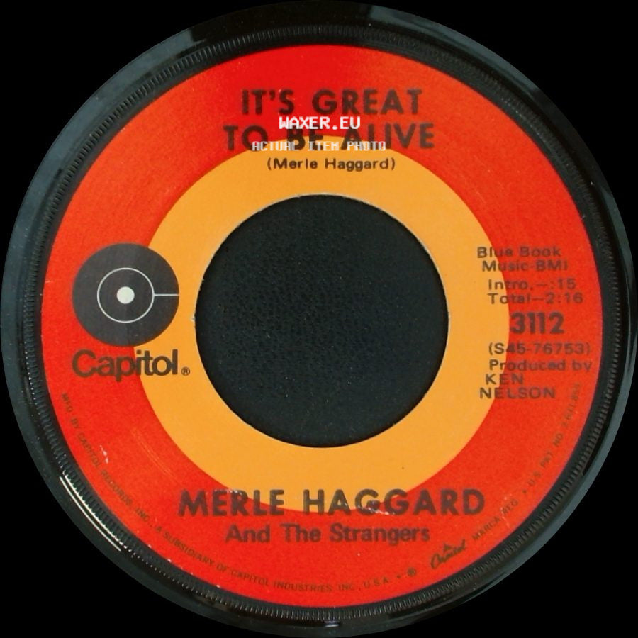 Merle Haggard And The Strangers - It's Great To Be Alive / Someday We'll Look Back side A