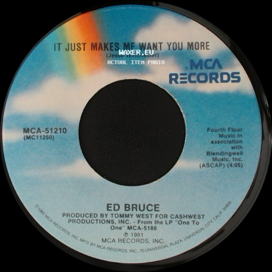 Ed Bruce - You're The Best Break This Old Heart Ever Had / It Just Makes Me Want You More side B