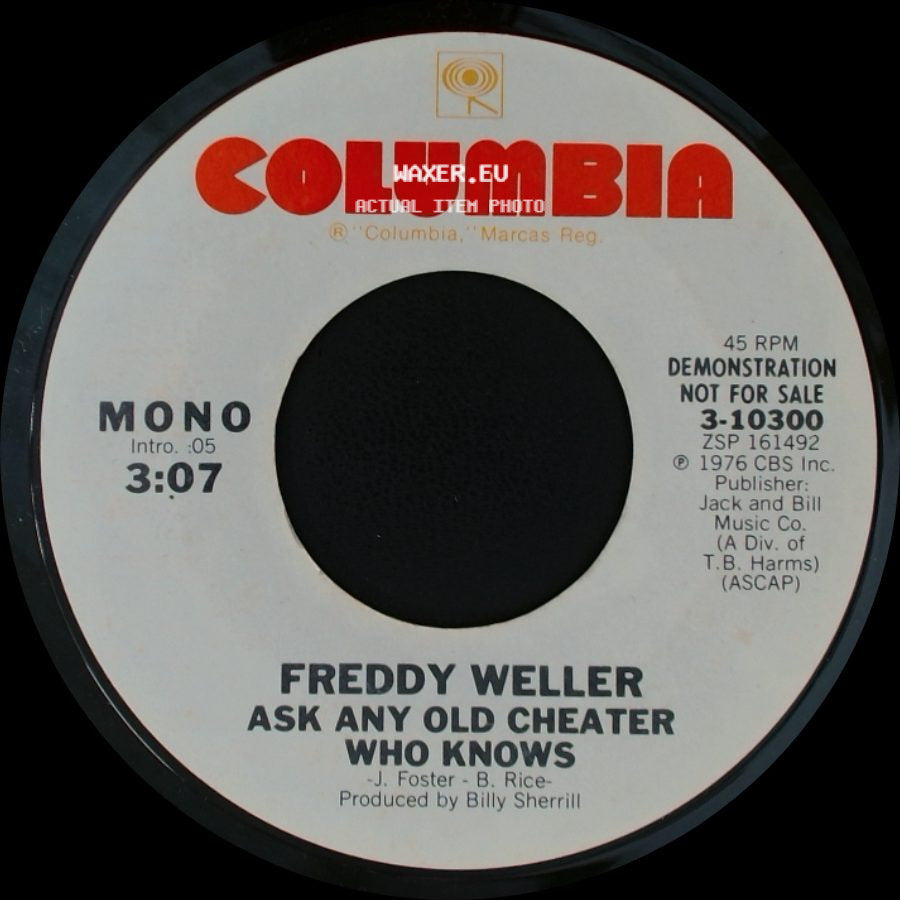 Freddy Weller - Ask Any Old Cheater Who Knows / Ask Any Old Cheater Who Knows side A