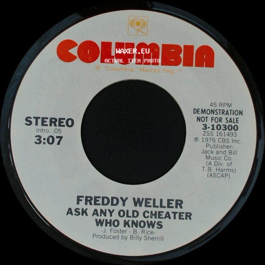 Freddy Weller - Ask Any Old Cheater Who Knows / Ask Any Old Cheater Who Knows side B