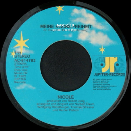 Nicole - Meine Kleine Freiheit / M'n Eigen Vrijheid side A