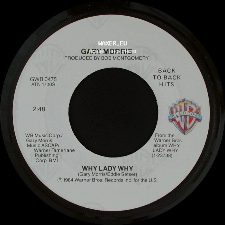 Gary Morris - Why Lady Why / The Wind Beneath My Wings side A