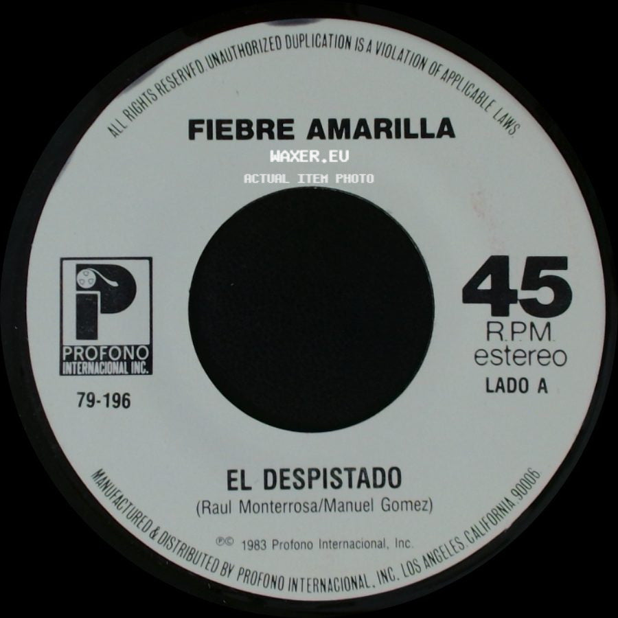 Fiebre Amarilla - El Despistado / Dejame Decirte side A