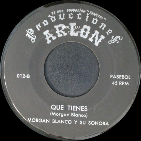 Morgan Blanco Y Su Sonora - Petrona / Que Tienes side B