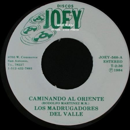 Los Madrugadores Del Valle - Caminando Al Oriente / Preparandome Para La Vida side A