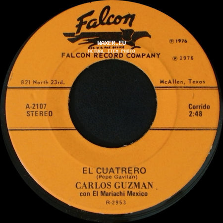 Carlos Guzman Con El Mariachi Mexico - El Cuatrero / Con Toda El Alma (Memo De Anda) side A