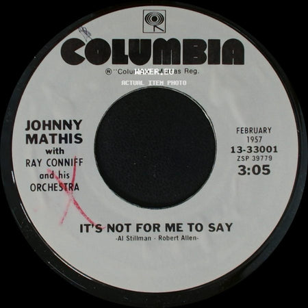 Johnny Mathis With Ray Conniff And His Orchestra - Chances Are / It's Not For Me To Say side B