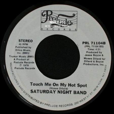 Saturday Night Band - Touch Me On My Hot Spot / Come On Dance, Dance side A