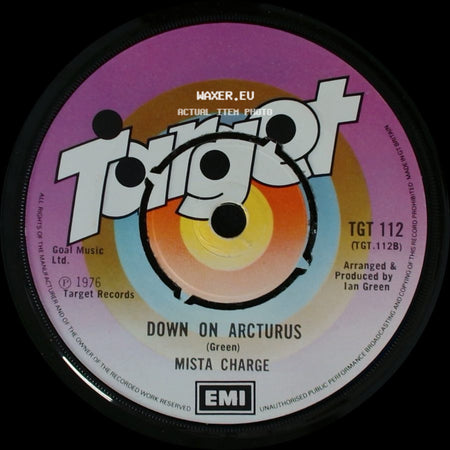 Mista Charge - Down On Arcturus / Show Me (What You're Made Of) side A