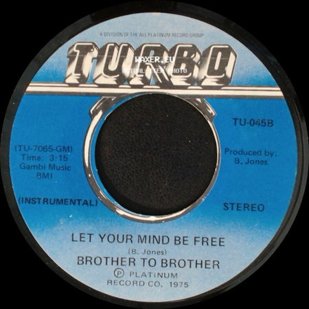 Brother To Brother - Let Your Mind Be Free / Let Your Mind Be Free side A