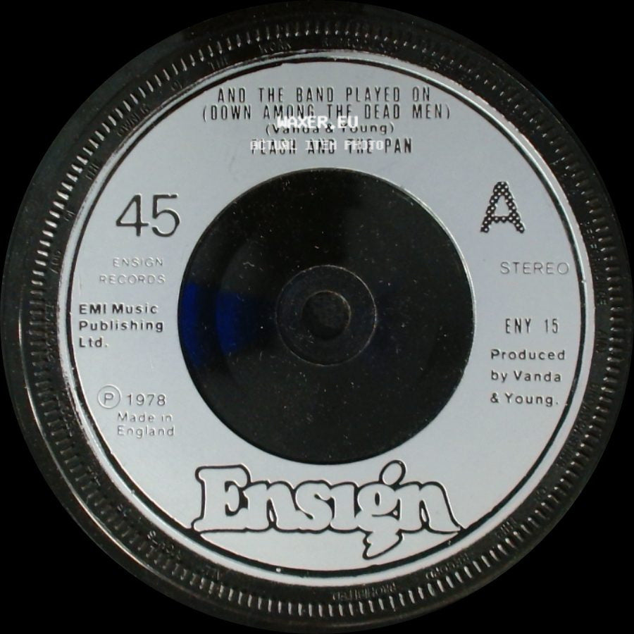 Flash And The Pan - And The Band Played On (Down Among The Dead Men) / The Man Who Knew The Answer side A