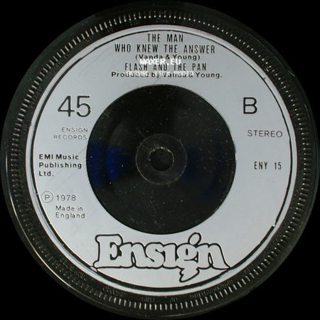 Flash And The Pan - And The Band Played On (Down Among The Dead Men) / The Man Who Knew The Answer side B