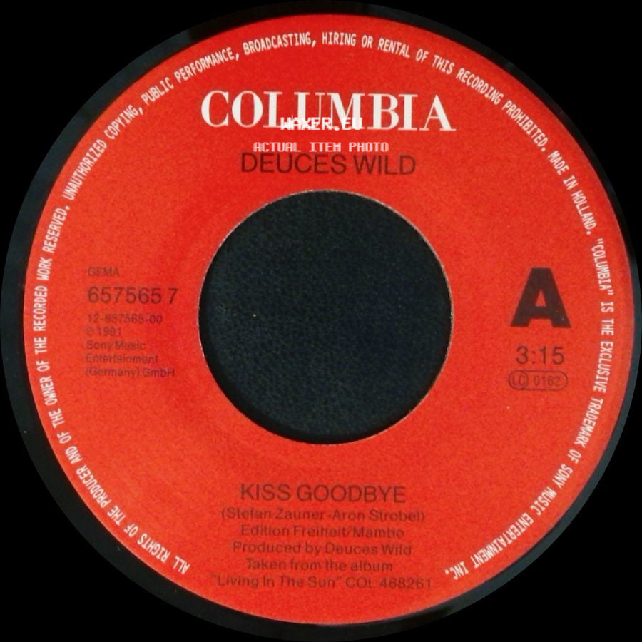 Deuces Wild - Kiss Goodbye / We Don't Need Your Sorrow side A