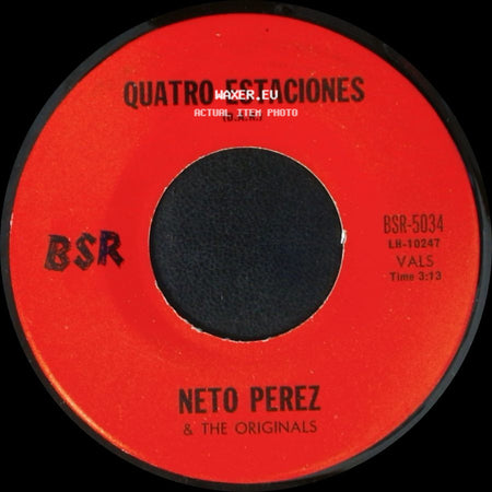 Neto Perez & The Originals - Quatro Estaciones / Corazon (D.A.R.) side A