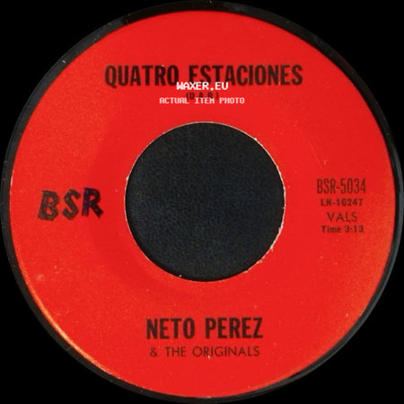 Neto Perez & The Originals - Quatro Estaciones (D.A.R.) / Corazon (D.A.R.) side A
