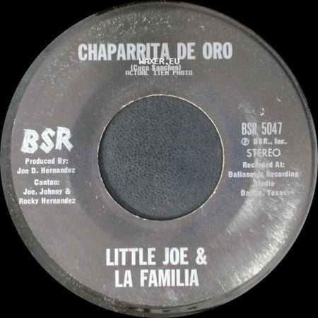 Little Joe & La Familia - Chaparrita De Oro / Palabra De Hombre side A