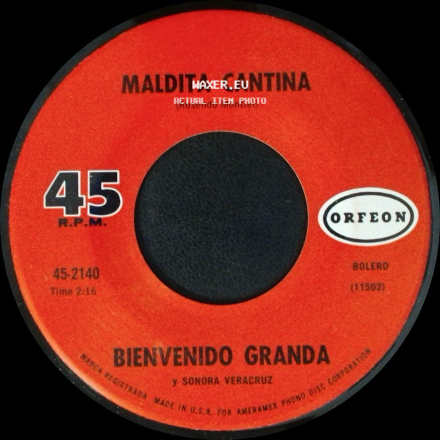 Pao Perera / Bienvenido Granda Y Sonora Veracruz - Bienvenido Granda / Maldita Cantina side B