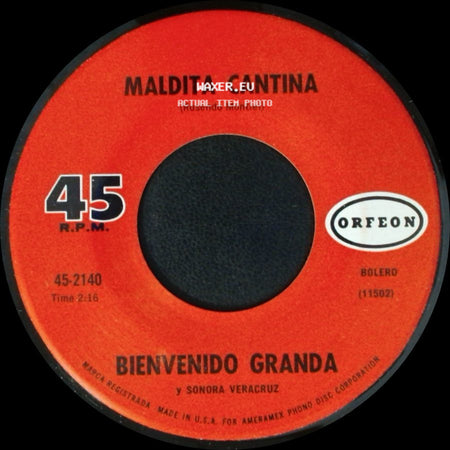 Pao Perera / Bienvenido Granda Y Sonora Veracruz - Bienvenido Granda / Maldita Cantina side B
