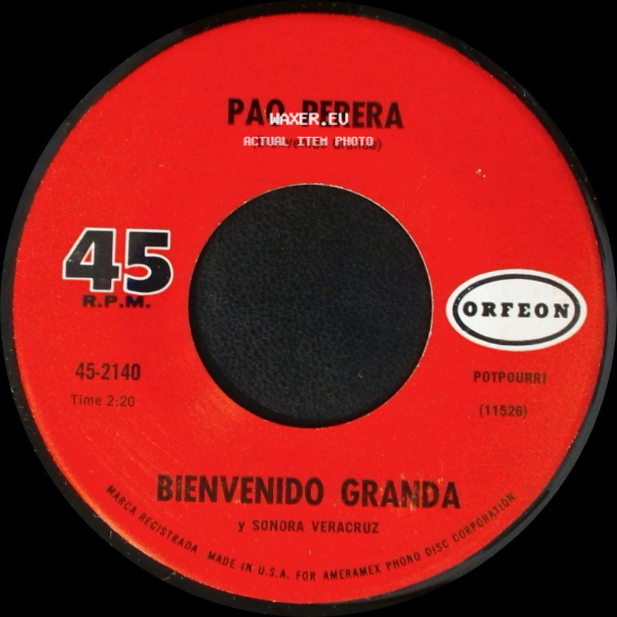 Bienvenido Granda Y Sonora Veracruz / Pao Perera - Maldita Cantina / Bienvenido Granda Y Sonora Veracruz side B
