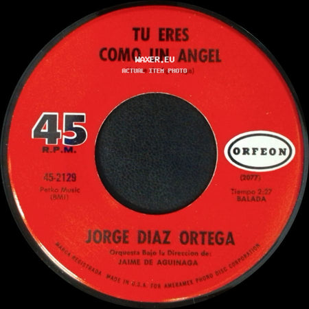 Jorge Diaz Ortega - Tu Eres Como Un Angel / Loco De Amor side A