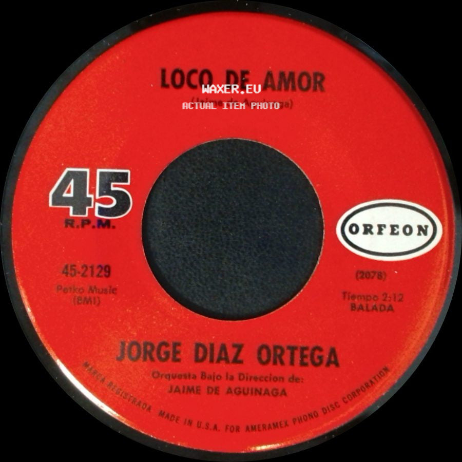 Jorge Diaz Ortega - Loco De Amor / Tu Eres Como Un Angel side A