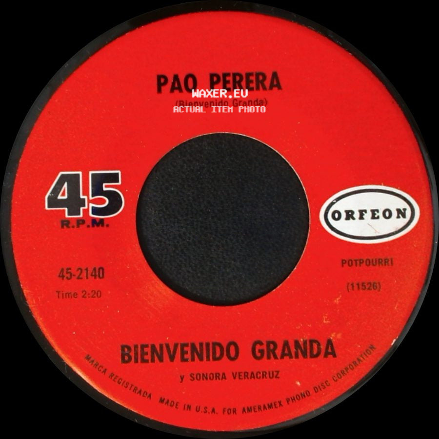 Pao Perera / Bienvenido Granda Y Sonora Veracruz - Bienvenido Granda / Maldita Cantina side A