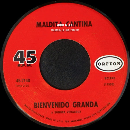 Pao Perera / Bienvenido Granda Y Sonora Veracruz - Bienvenido Granda / Maldita Cantina side B