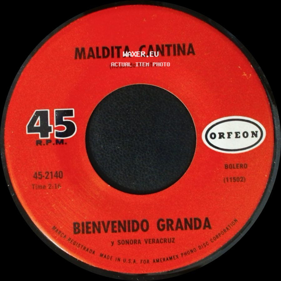 Pao Perera / Bienvenido Granda Y Sonora Veracruz - Bienvenido Granda / Maldita Cantina side B