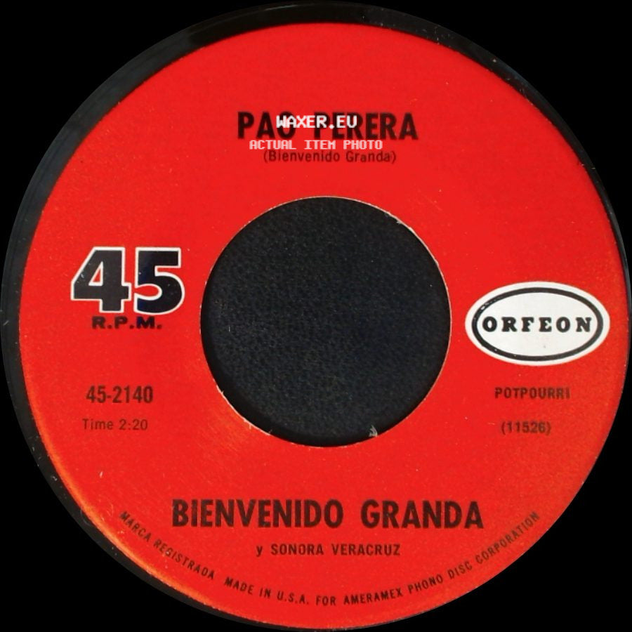 Bienvenido Granda Y Sonora Veracruz - Pao Perera (Bienvenido Granda) / Maldita Cantina side A