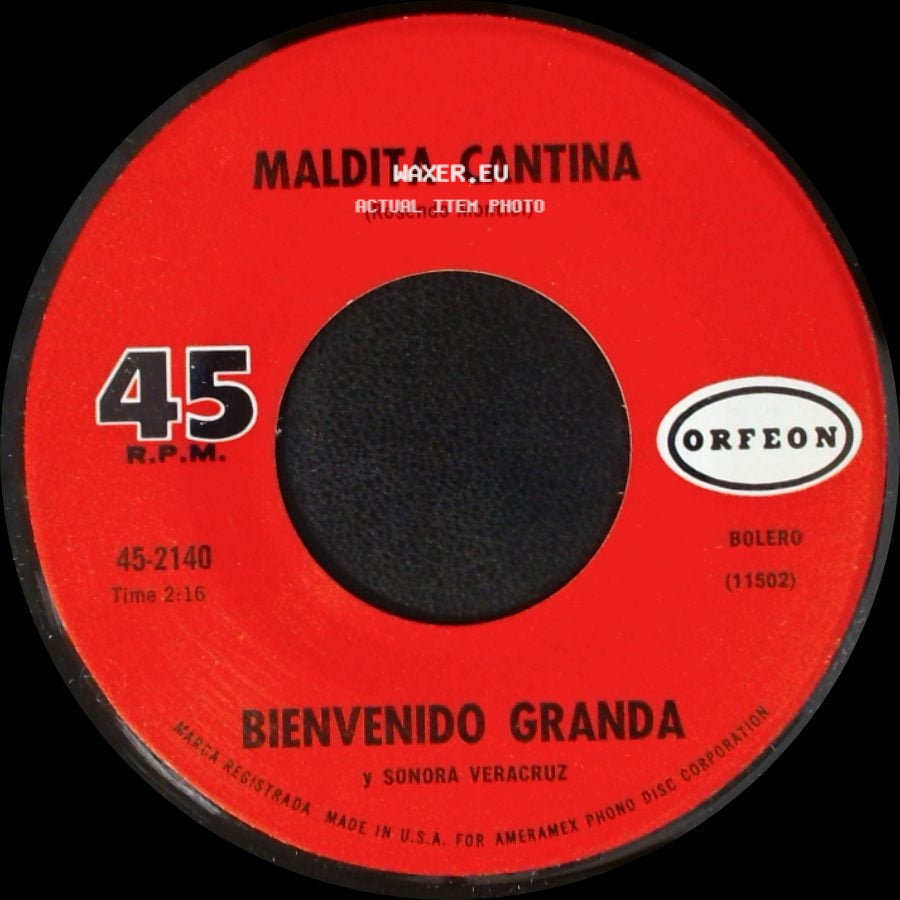 Bienvenido Granda Y Sonora Veracruz - Pao Perera (Bienvenido Granda) / Maldita Cantina side B
