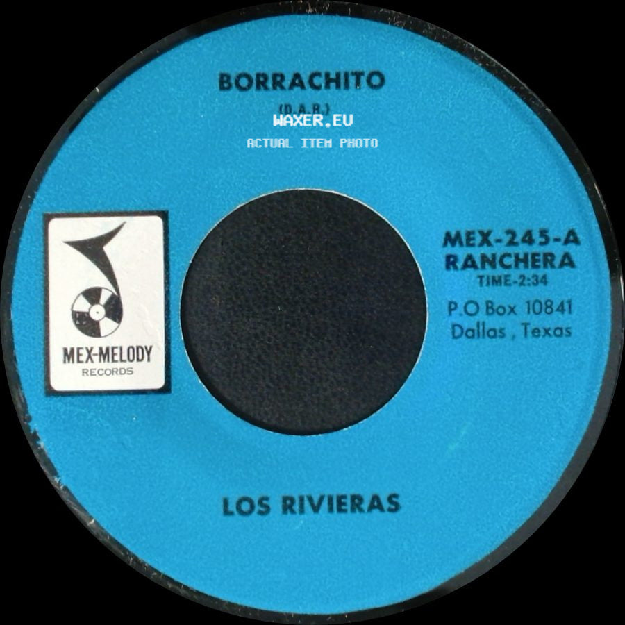 Los Rivieras - Borrachito / Lo Que Me Pidas side A