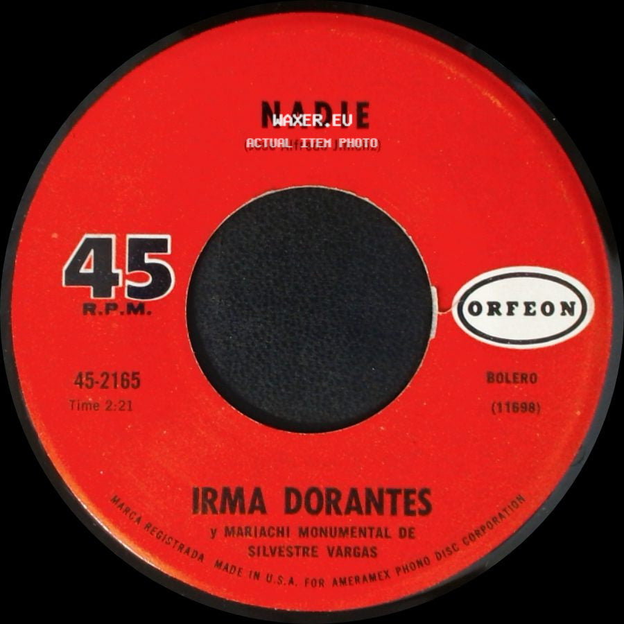 Irma Dorantes / Irma Dorantes Y Mariachi Monumental De Silvestre Vargas - Parece Que Fue Ayer / Nadie side B