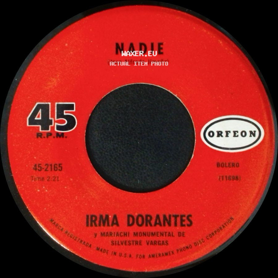 Irma Dorantes / Irma Dorantes Y Mariachi Monumental De Silvestre Vargas - Nadie / Parece Que Fue Ayer side A
