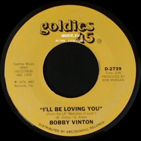 Bobby Vinton - My Melody Of Love / I'll Be Loving You side B