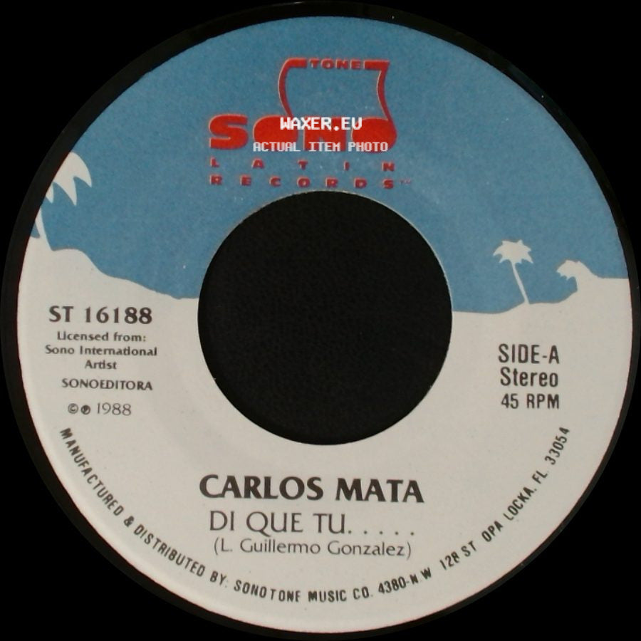 Carlos Mata - Di Que Tu..... / No Es Verdad side A