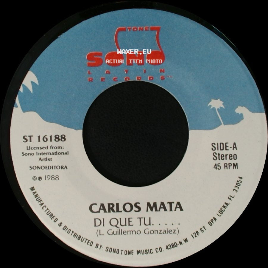 Carlos Mata - Di Que Tu..... / No Es Verdad side A