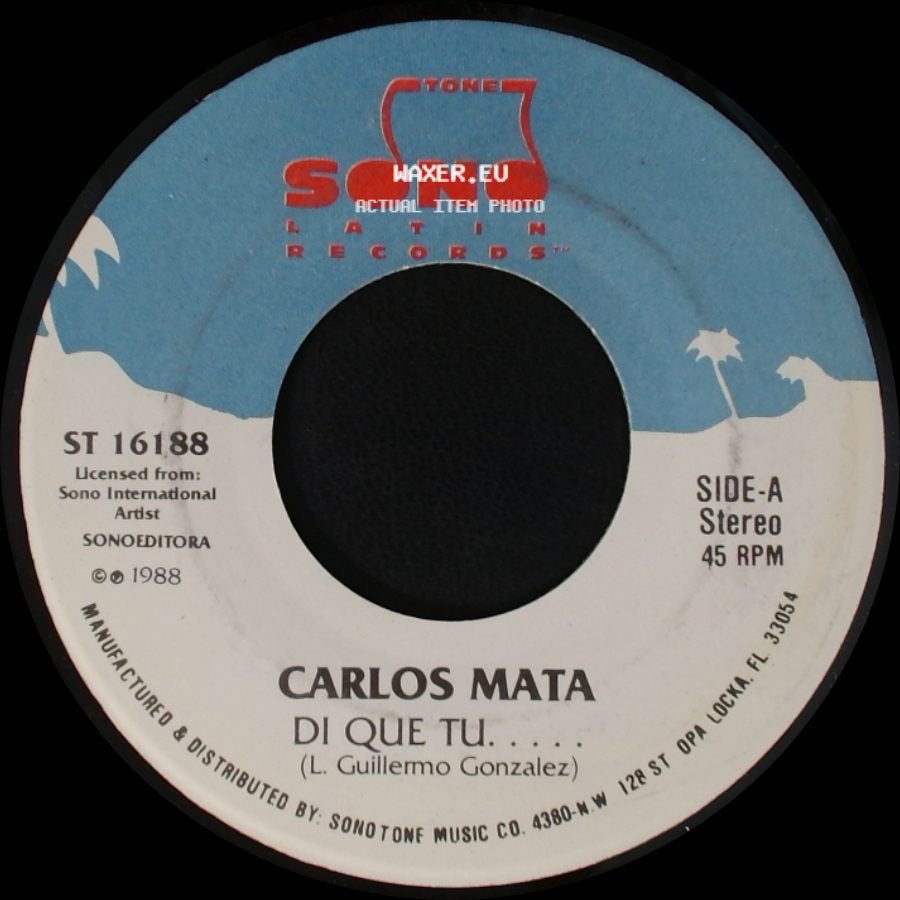 Carlos Mata - Di Que Tu...... / No Es Verdad side A