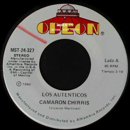 Los Autenticos - Camaron Chirris / ¿Que Sera? side A