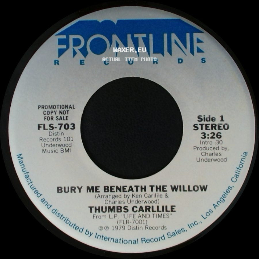 Thumbs Carllile - Bury Me Beneath The Willow / Lie To Me side A