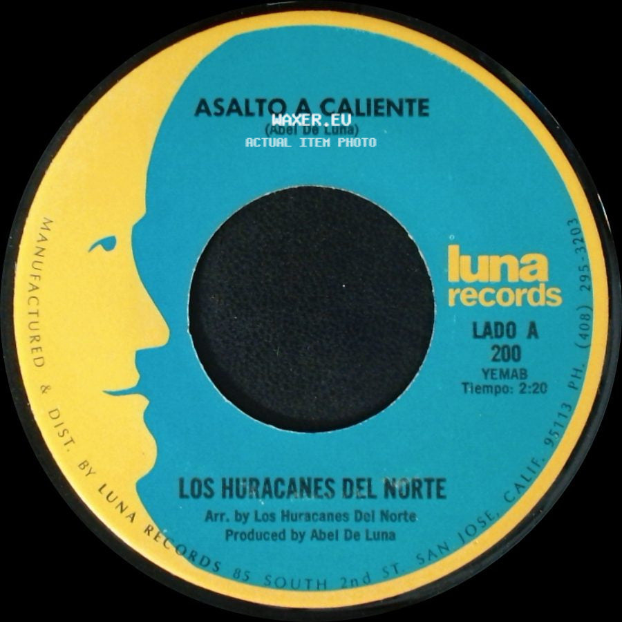 Los Huracanes Del Norte - Asalto A Caliente / Tus Recuerdos side A