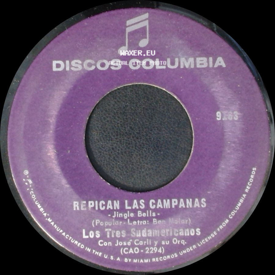 Los Tres Sudamericanos / Los Nos Sudamericanos - Repican Las Campanas - Jingle Bells / Santa Claus Viene A La Ciudad side A